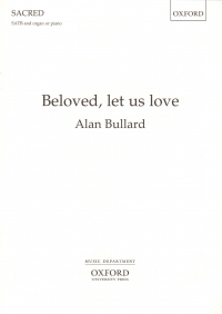 Beloved Let Us Love Bullard Satb & Organ Or Piano Sheet Music Songbook