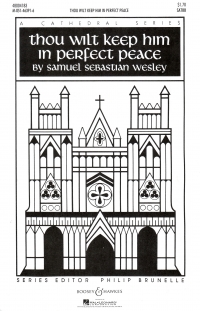 Thou Wilt Keep Him Wesley/brunelle Satbb & Organ Sheet Music Songbook