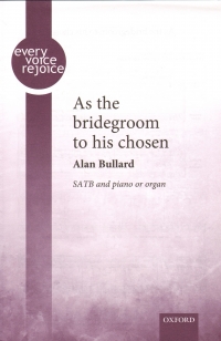 As The Bridegroom To His Chosen Bullard Satb Sheet Music Songbook