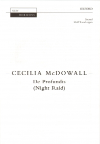 De Profundis Night Raid Mcdowall Ssatb & Organ Sheet Music Songbook