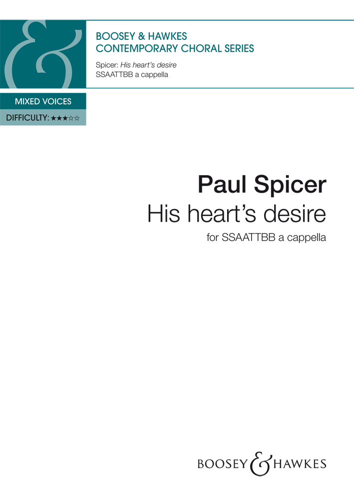 His Hearts Desire Spicer Ssaattbb A Cappella Sheet Music Songbook