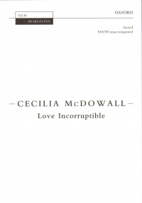 Love Incorruptible Mcdowall Ssatb Unaccompanied Sheet Music Songbook