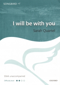 I Will Be With You Quartel Ssaa Unaccompanied Sheet Music Songbook