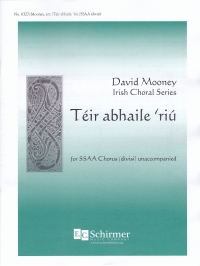 Teir Abhaile Riu Trad Ssaa A Cappella Sheet Music Songbook