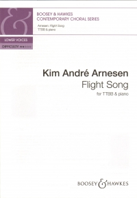 Flight Song Arnesen Ttbb & Piano Sheet Music Songbook