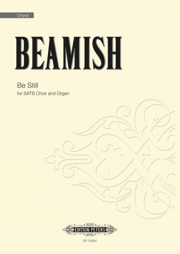 Be Still Beamish Satb & Organ Sheet Music Songbook