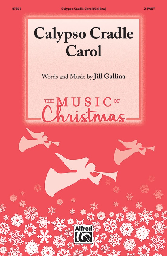 Calypso Cradle Carol Gallina 2 Part Sheet Music Songbook