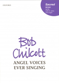 Angel Voices Ever Singing Chilcott Satb & Organ Sheet Music Songbook