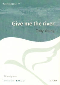 Give Me The River Young Sa & Piano Sheet Music Songbook