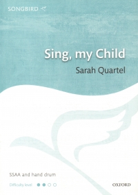 Sing My Child Quartel Ssaa & Hand Drum Sheet Music Songbook