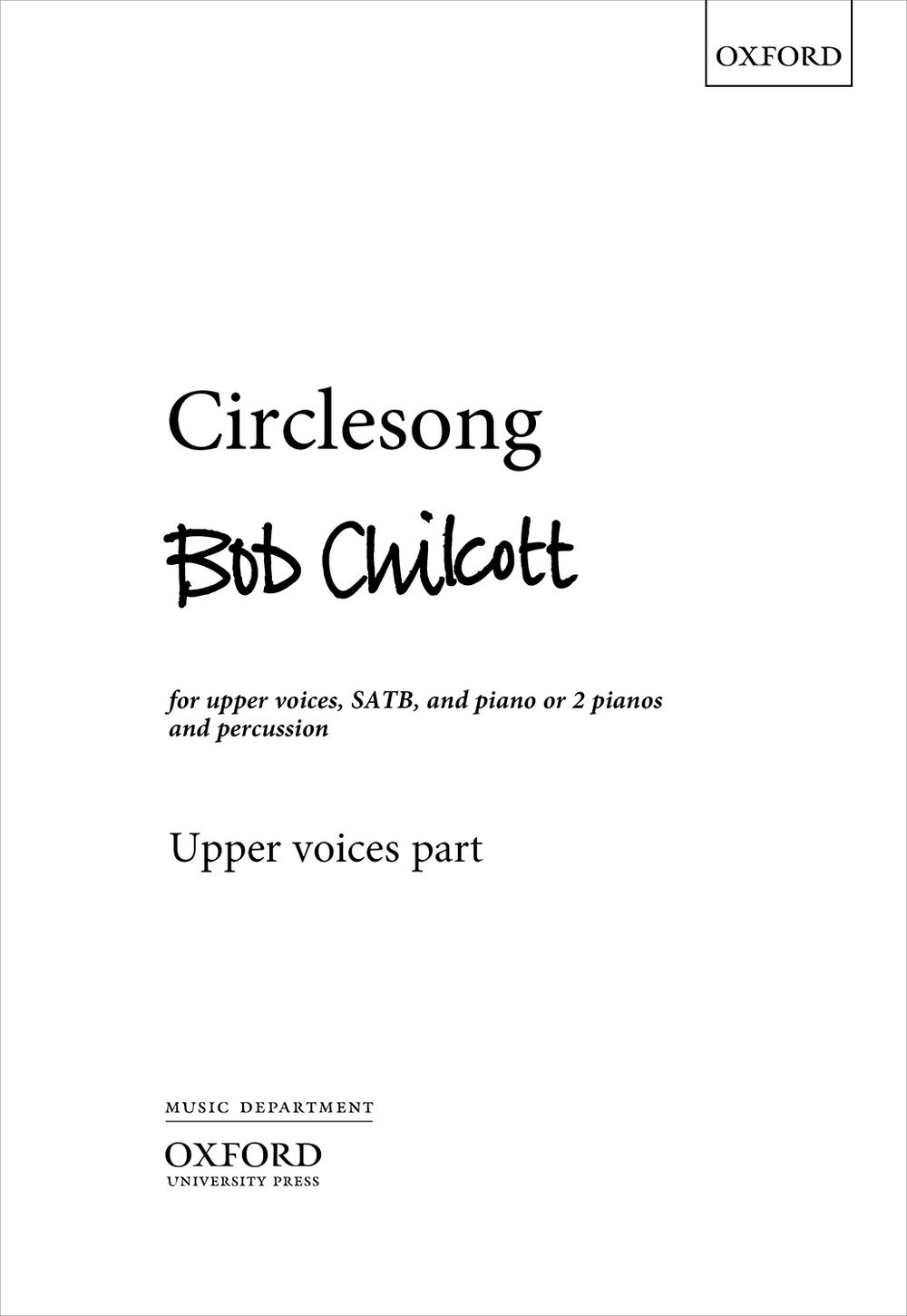 Circlesong Chilcott Satb Upper Voices Part Sheet Music Songbook