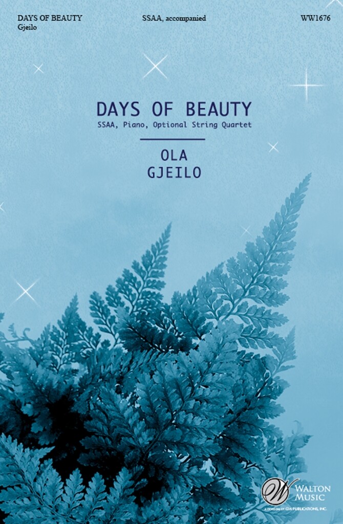 Days Of Beauty Gjeilo Ssaa Sheet Music Songbook