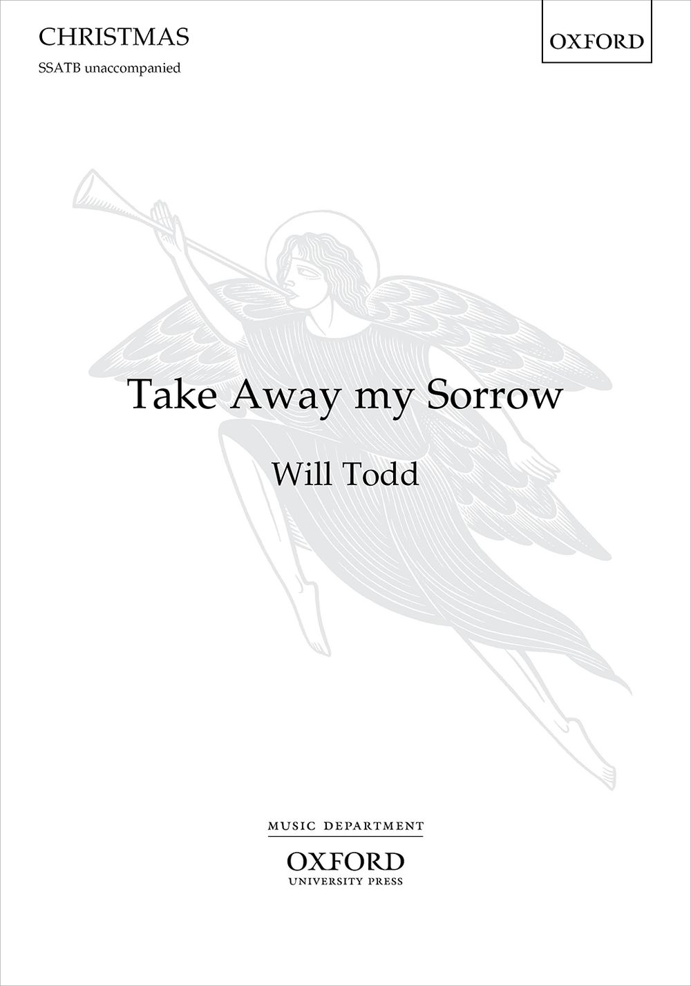 Take Away My Sorrow Todd Ssatb Unaccomp Sheet Music Songbook