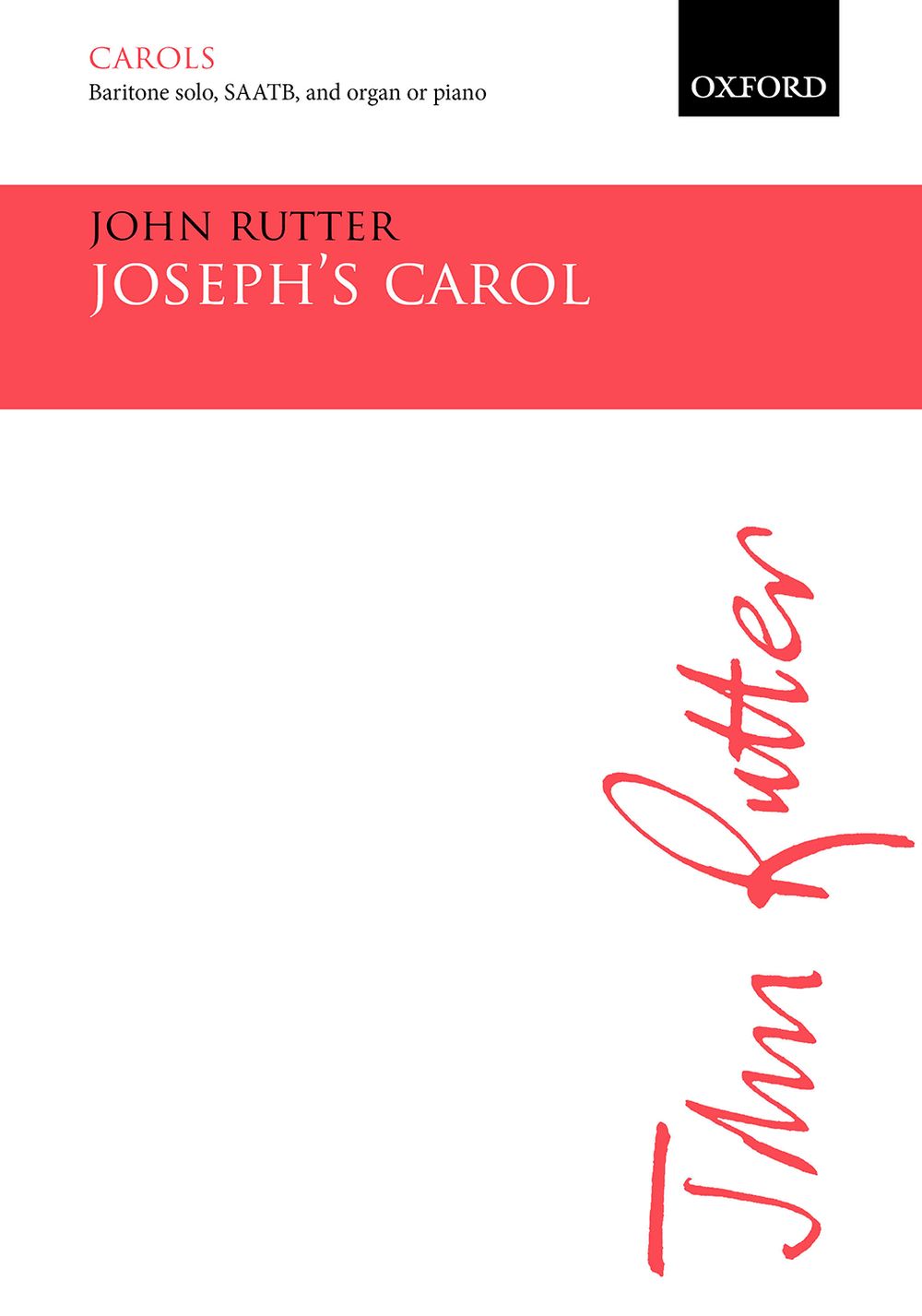 Josephs Carol Rutter Baritone Solo & Saatb Sheet Music Songbook