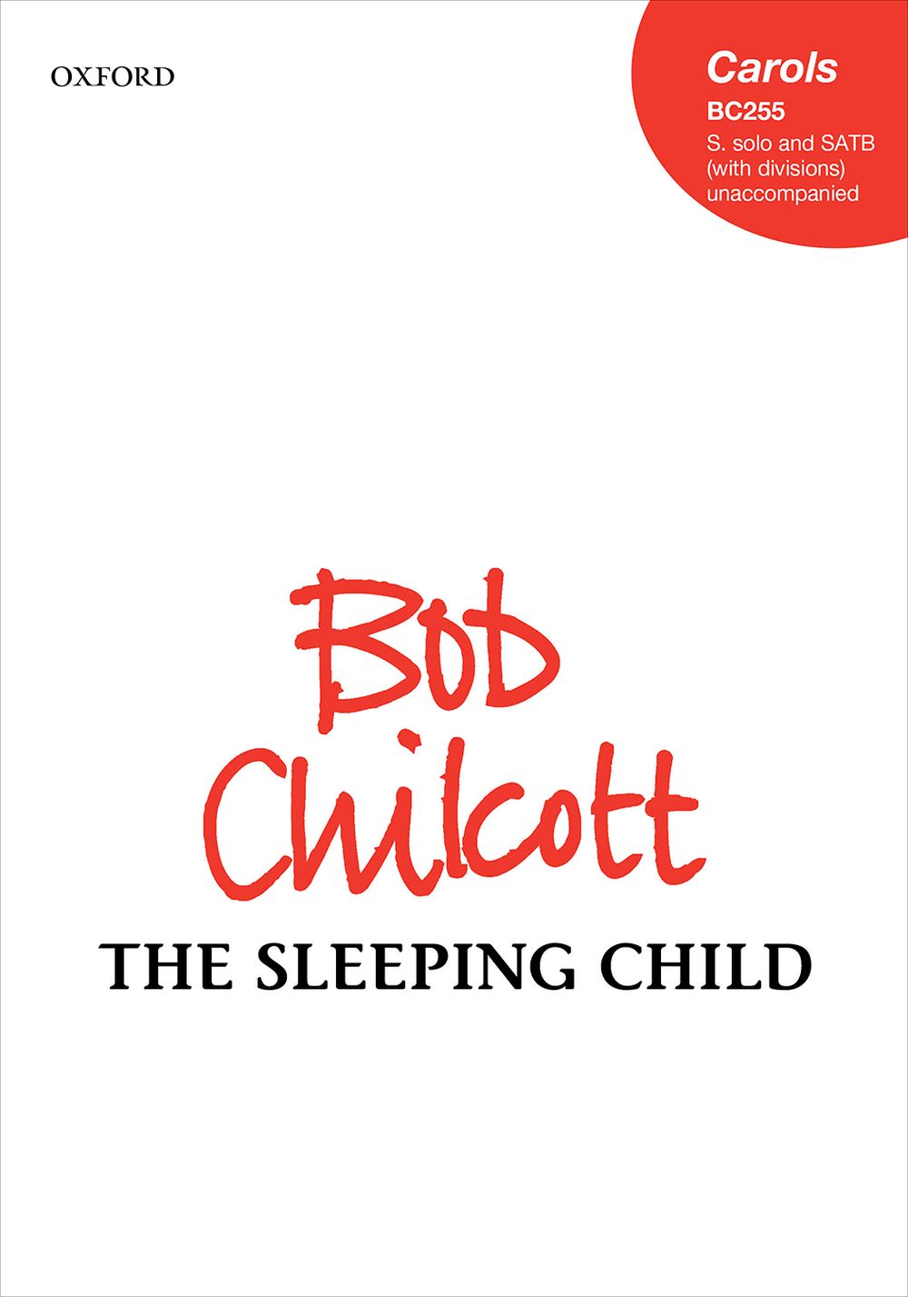 The Sleeping Child Chilcott Sop Solo & Satb Divisi Sheet Music Songbook