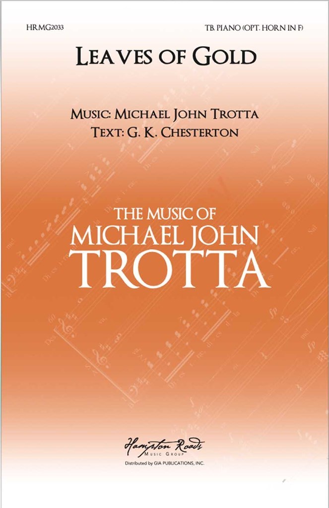 Leaves Of Gold Trotta Ttbb & F Horn Sheet Music Songbook