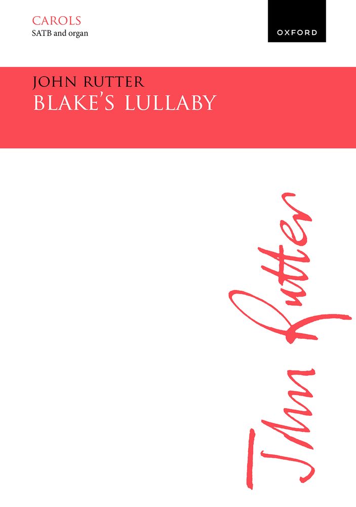 Blakes Lullaby Rutter Satb & Organ Sheet Music Songbook