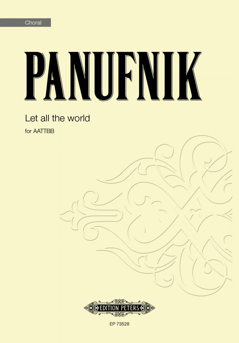 Let All The World Panufnik Aattbb Sheet Music Songbook