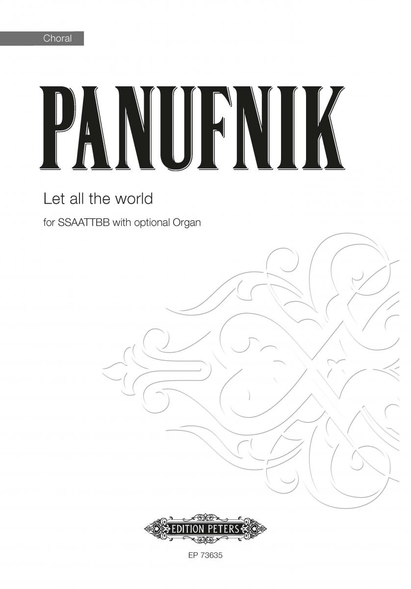 Let All The World Panufnik Ssaattbb Sheet Music Songbook