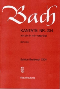 Bach Cantata 204 Ich Bin Mir Vergnuegt Sop / Pf Sheet Music Songbook