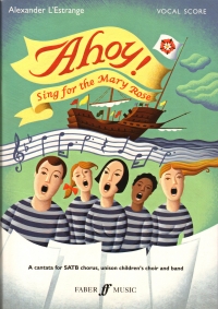 Ahoy Sing For The Mary Rose Lestrange Vocal Score Sheet Music Songbook