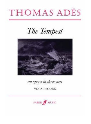 Ades The Tempest Vocal Score Sheet Music Songbook