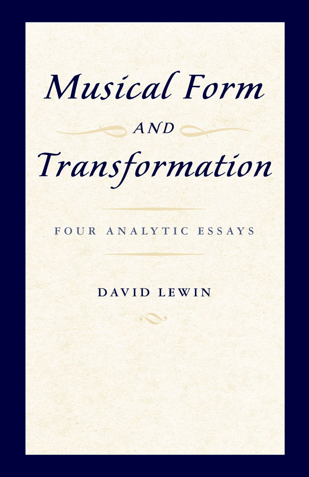 Lewin Musical Form And Transformation Paperback Sheet Music Songbook