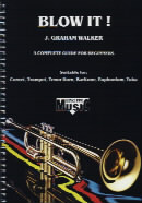 Blow It Complete Beginners Guide For Brass Walker Sheet Music Songbook
