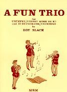 Fun Trio Slack (trumpet,horn In Eb & Bb Euphonium) Sheet Music Songbook