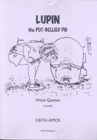 Amos Lupin Pot-bellied Pig Wind Quint + Narrative Sheet Music Songbook