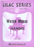 Lilac 080 Handel Water Music Inc Air & Hornpipe Sheet Music Songbook