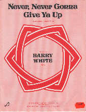 Never Never Gonna Give Ya Up (barry White) Sheet Music Songbook
