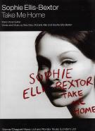 Take Me Home Sophie Ellis-bextor Sheet Music Songbook