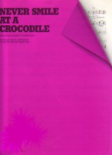 Never Smile At A Crociodile Sheet Music Songbook