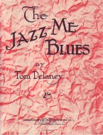 Jazz Me Blues, The - Delaney Sheet Music Songbook